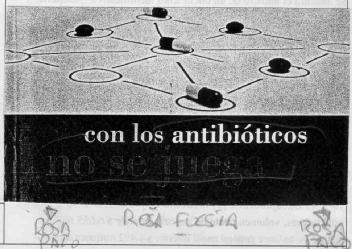 CON LOS ANTIBIOTICOS NO SE JUEGA