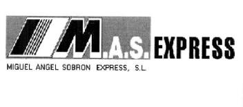 M.A.S. EXPRESS MIGUEL SOBRON EXPRESS, S.L