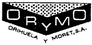 ORYMO ORIHUELA Y MORET, S.A