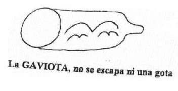 LA GAVIOTA, NO SE ESCAPA NI UNA GOTA
