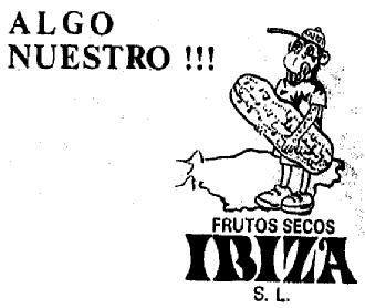 ALGO NUESTRO!!! FRUTOS SECOS IBIZA, S.L