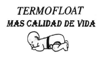 TERMOFLOAT MAS CALIDAD DE VIDA
