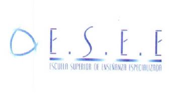 E.S.E.E ESCUELA SUPERIOR DE ENSEÑANZA ESPECIALIZADA