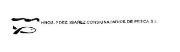 HNOS. FDEZ IBAÑEZ CONSIGNATARIOS DE PESCA S.L