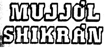 MUJJOL SHIKRAN