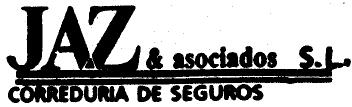 JAZ & ASOCIADOS, S.L. CORREDURIA DE SEGUROS