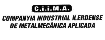 C.I.I.M.A. COMPANYIA INDUSTRIAL ILERDENSE DE METALMECANICA APLICADA