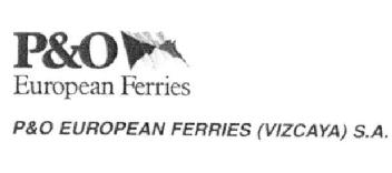 P&O EUROPEAN FERRIES P&O EUROPEAN FERRIES (VIZCAYA) S.A