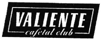 VALIENTE CAFETAL CLUB