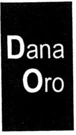 DANA ORO