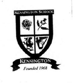 KENSINGTON SCHOOL KENSINGTON FOUNDED 1968