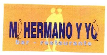 MI HERMANO Y YO BAR - RESTAURANTE