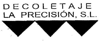 DECOLETAJE LA PRECISION, S.L