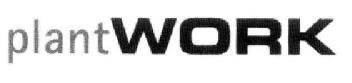 PLANTWORK