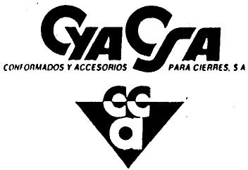 CYACSA CONFORMADOS Y ACCESORIOS PARA CIERRES, S.A. CCA