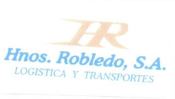 HR HNOS. ROBLEDO, S.A. LOGISTICA Y TRANSPORTES