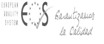 EUROPEAN QUALITY SYSTEM EQS GARANTIZAMOS LA CALIDAD