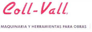 COLL-VALL, MAQUINARIA Y HERRAMIENTAS PARA OBRAS