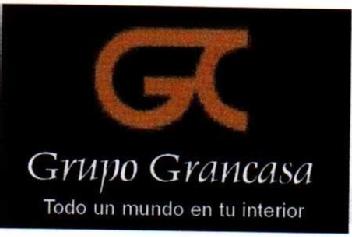 GC GRUPO GRANCASA TODO UN MUNDO EN TU INTERIOR