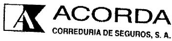 A ACORDA CORREDURIA DE SEGUROS, S.A