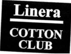 LINERA COTTON CLUB