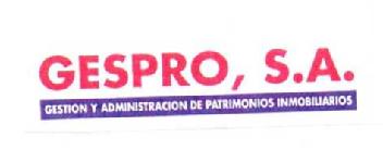 GESPRO, S.A. GESTION Y ADMINISTRACION DE PATRIMONIOS INMOBILIARIOS
