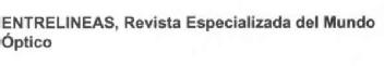 ENTRELINEAS, REVISTA ESPECIALIZADA DEL MUNDO OPTICO