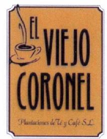 EL VIEJO CORONEL PLANTACIONES DE TE Y CAFE S.L