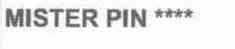 MISTER PIN****