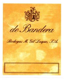 DE BANDERA BODEGAS M. GIL LUQUE, S.A
