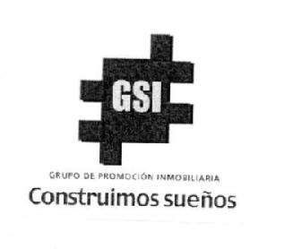 GSI GRUPO DE PROMOCION INMOBILIARIA CONSTRUIMOS SUEÑOS