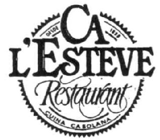 CA L'ESTEVE RESTAURANT DESDE 1898 CUINA CASOLANA