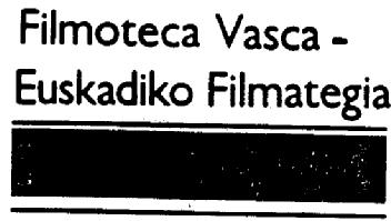 FILMOTECA VASCA - EUSKADIKO FILMATEGIA