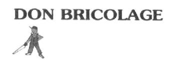 DON BRICOLAGE