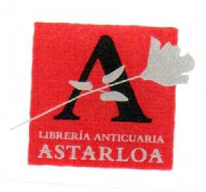 A LIBRERIA ANTICUARIA ASTARLOA