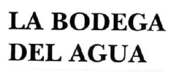 LA BODEGA DEL AGUA
