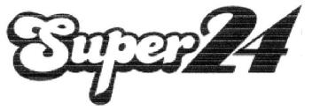 SUPER 24