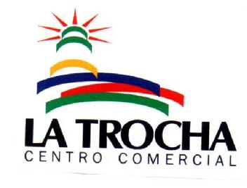 LA TROCHA CENTRO COMERCIAL