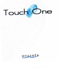 TOUCH ONE ONASOFT