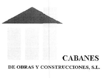 CABANES DE OBRAS Y CONSTRUCCIONES, S.L
