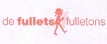 DE FULLETS FULLETONS