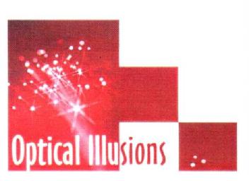 OPTICAL ILLUSIONS