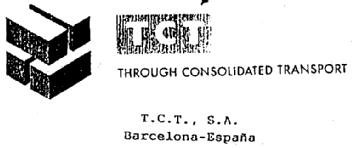 TCT THROUGH CONSOLIDATED TRANSPORT T.C.T., S.A. BARCELONA-ESPAÑA