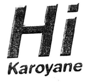 HI KAROYANE