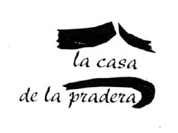 LA CASA DE LA PRADERA