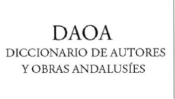 DAOA DICCIONARIO DE AUTORES Y OBRAS ANDALUSIES