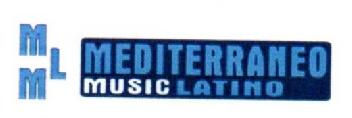 M M L MEDITERRANEO MUSIC LATINO