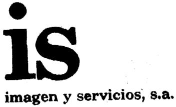 IS IMAGEN Y SERVICIOS, S.A