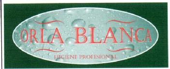 ORLA BLANCA HIGIENE PROFESIONAL