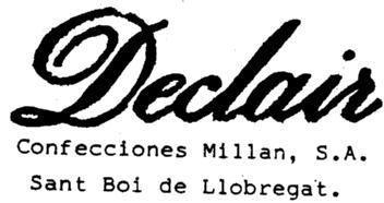 DECLAIR CONFECCIONES MILLAN, S.A. SANT BOI DE LLOBREGAT
